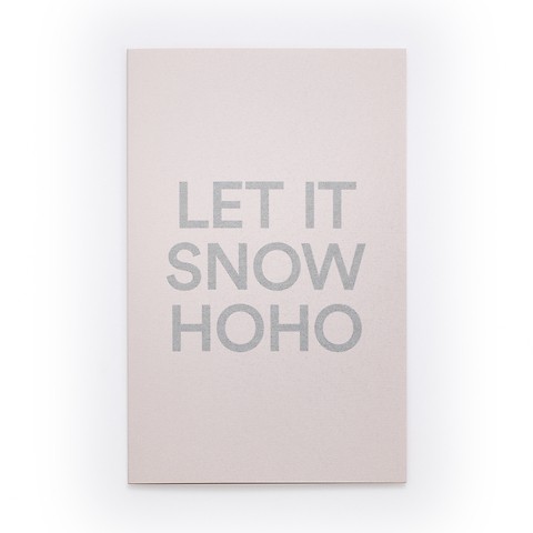 Weihnachtskarte „LET IT SNOW HO HO'