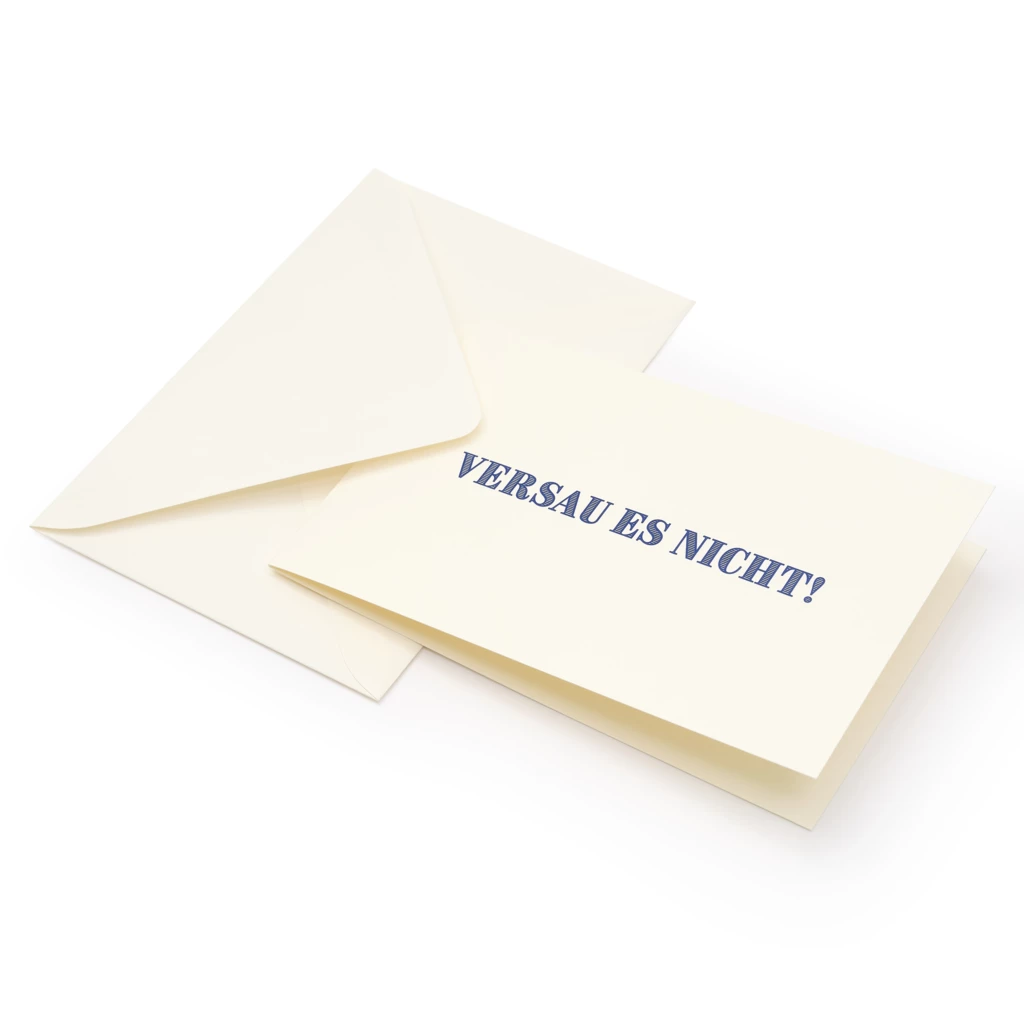Grußkarte "Versau es nicht!"